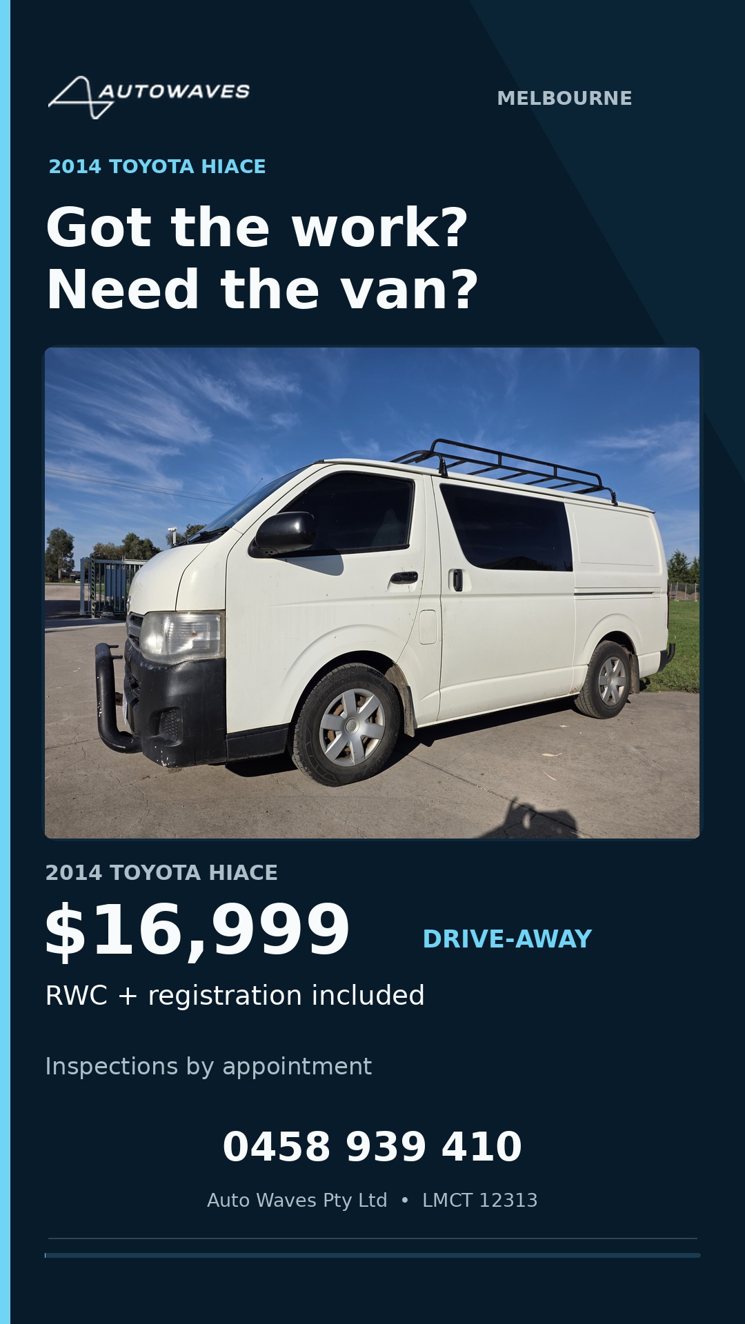 Actual 2014 Toyota HiAce, registration 2EM6UY — Got the work? Need the van?